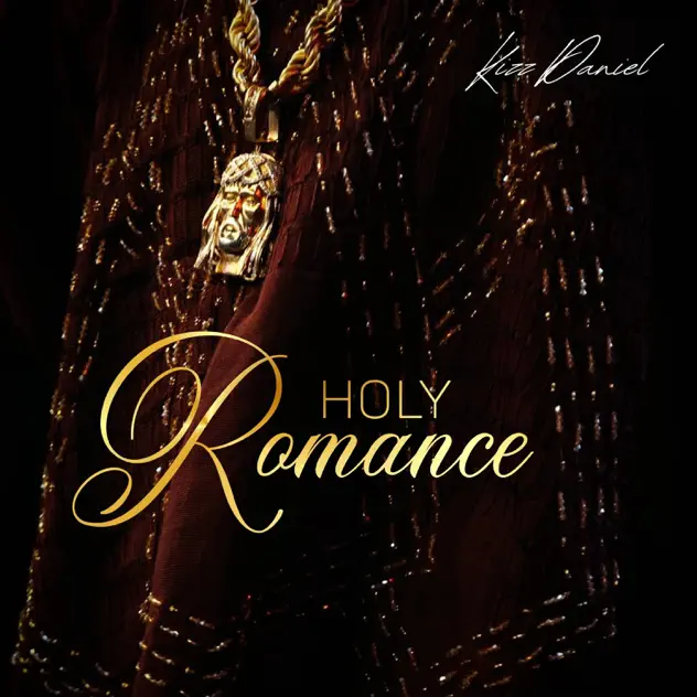 AUDIO Kizz Daniel – Holy Romance Mp3 Download Side Makini Blog