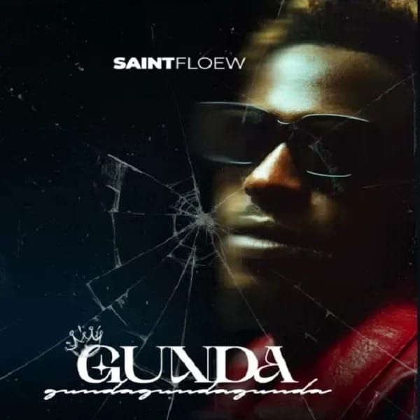 ALBUM SaintFloew – Gunda Official Album Artwork Cover Mp3 Download Side Makini Blog