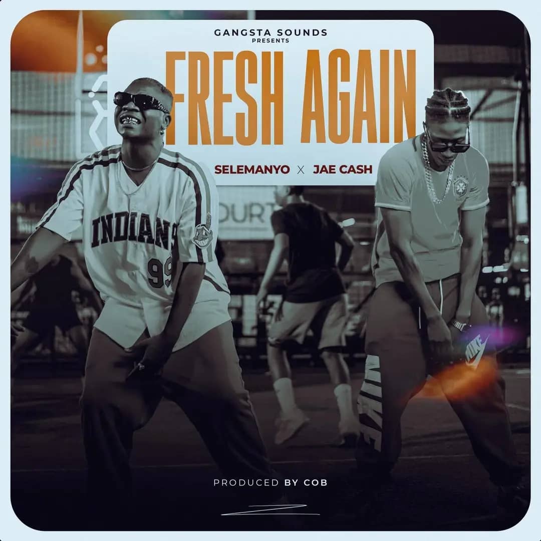 AUDIO Selemanyo Ft Jae Cash – Fresh Again Mp3 Download Side Makini Blog