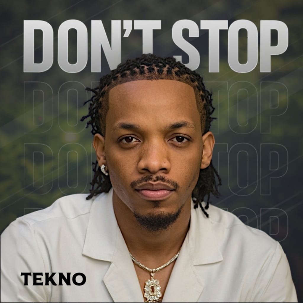 AUDIO Tekno – Don't Stop Mp3 Download Side Makini Blog
