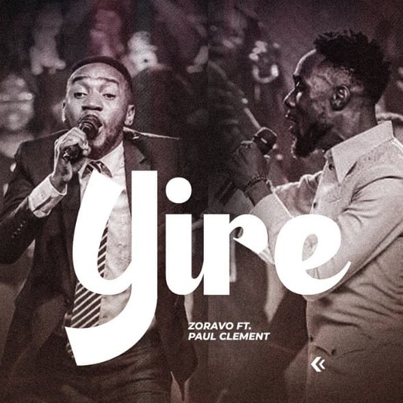 AUDIO Zoravo Ft Paul Clement – Yire Mp3 Download Side Makini Blog