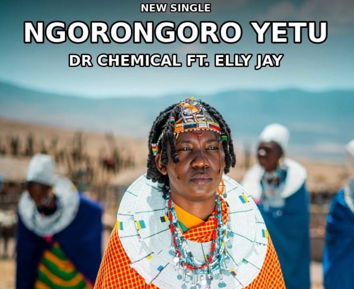 AUDIO Dr Chemical Ft Elly Jay – Ngorongoro Yetu Mp3 Download Side Makini Blog