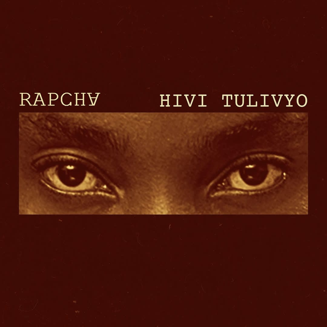 AUDIO Rapcha – Hivi Tulivyo Mp3 Download Side Makini Blog