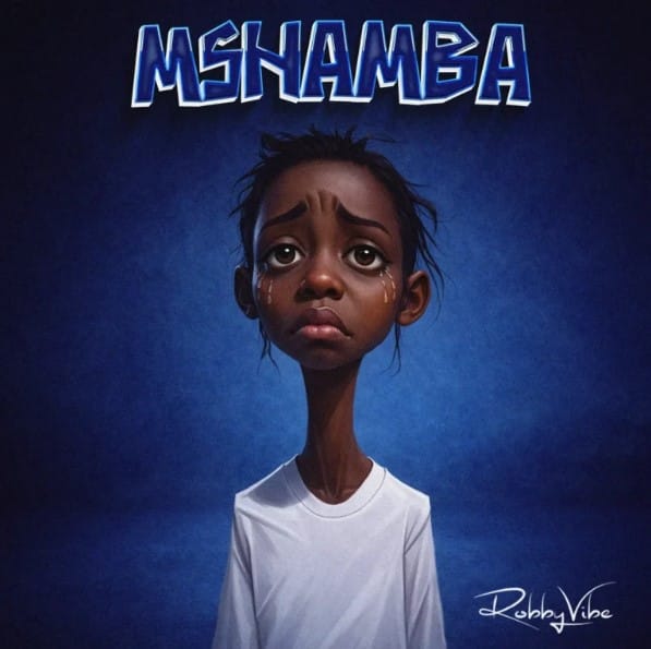 AUDIO Robby Vibe – Mshamba Mp3 Download Side Makini Blog