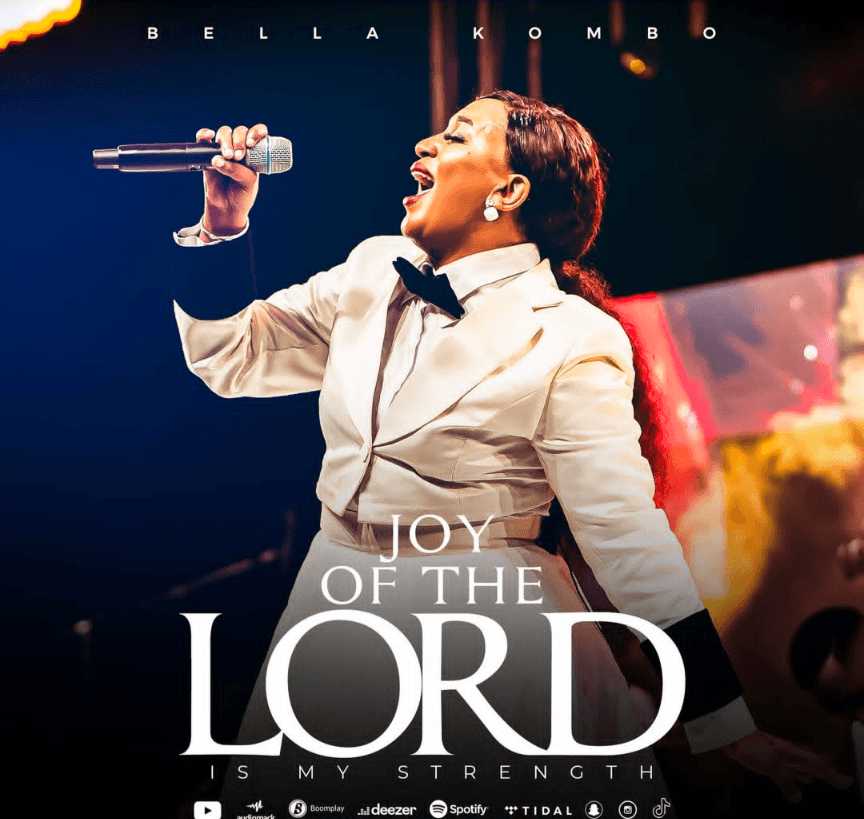 AUDIO Bella Kombo - The Joy Of The Lord Mp3 Download Side Makini Blog