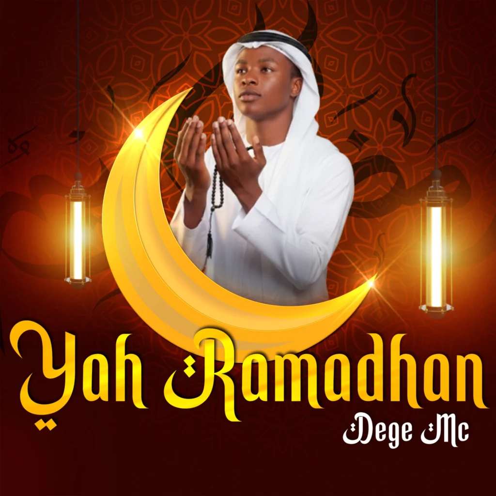 AUDIO Dege Mc – Ya Ramadhan Mp3 Download Side Makini Blog