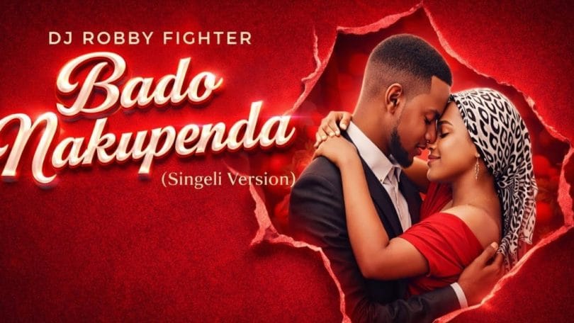 AUDIO Dj Robby Fighter – Bado Nakupenda (Singeli) Mp3 Download Side Makini Blog