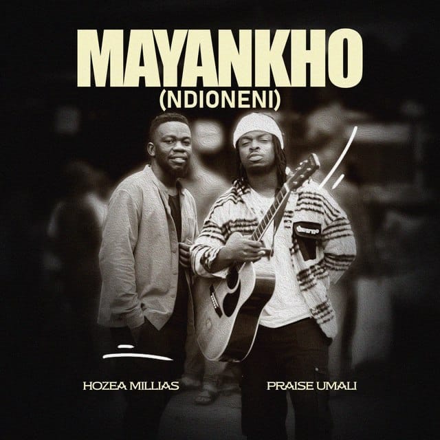 AUDIO Hozea Millias X Praise Umali – Mayankho (Ndioneni) Mp3 Download Side Makini Blog