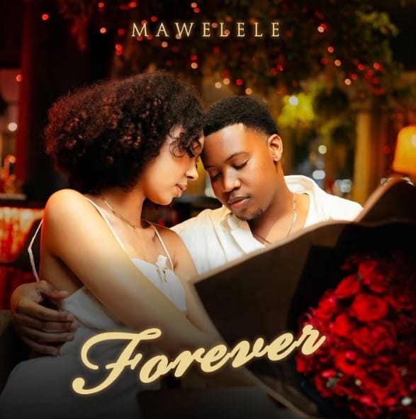 AUDIO Mawelele – Forever Mp3 Download Side Makini Blog