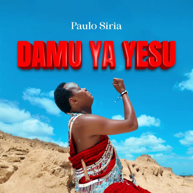 AUDIO Paulo Siria – Damu Ya Yesu Mp3 Download Side Makini Blog