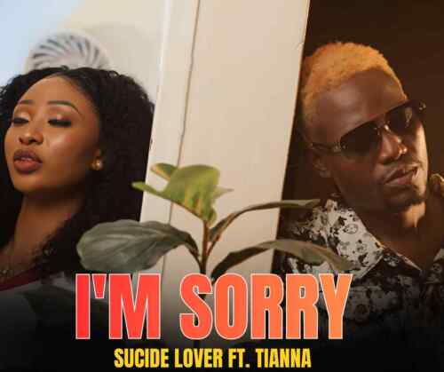 AUDIO Sucide Lover Ft. Tianna – I’m Sorry Mp3 Download Side Makini Blog