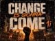 FreMa Mcee ft Bboy Black Fire, Dictator Tuntii & Adam Shule Kongwe – Change Is Gonna Come