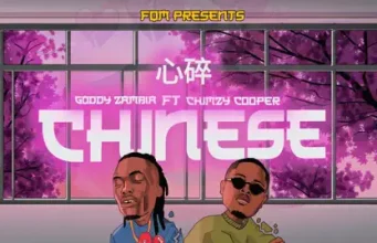 Goddy Zambia Ft Chimz Cooper – Chinese