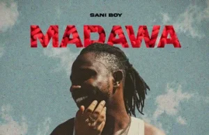 Sani Boy – Madawa