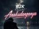B2K Mnyama – Anakudanganya