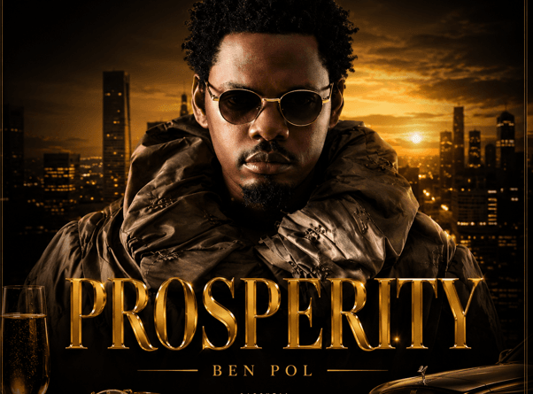 AUDIO Ben Pol – Prosperity Mp3 Download Side Makini Blog
