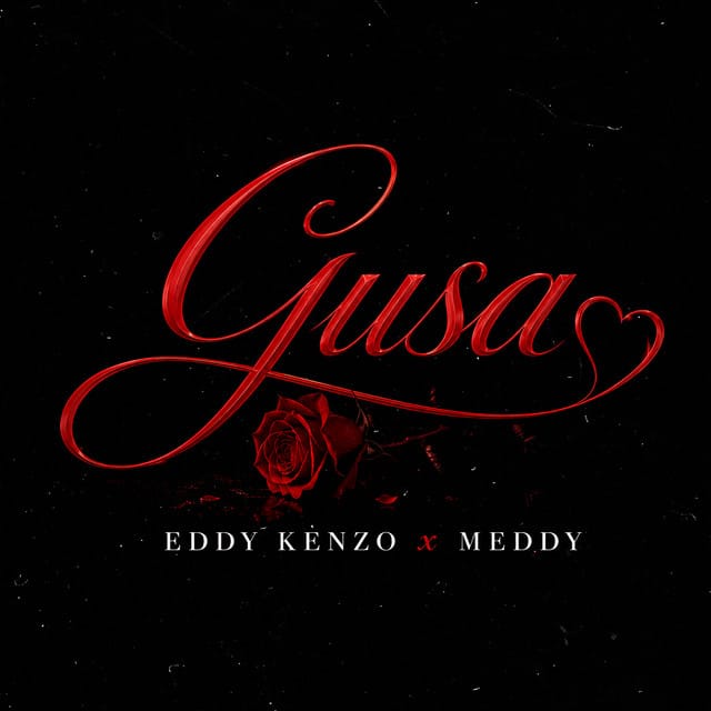 AUDIO Eddy Kenzo X Meddy – Gusa Mp3 Download Side Makini Blog