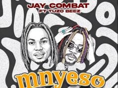 Jay Combat Ft Tuzo Beez – Mnyeso