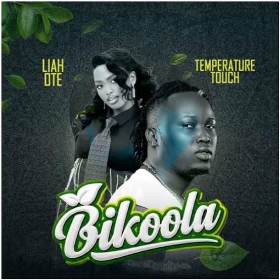 AUDIO Liah Ote Ft Temperature Touch – Bikoola Mp3 Download Side Makini Blog