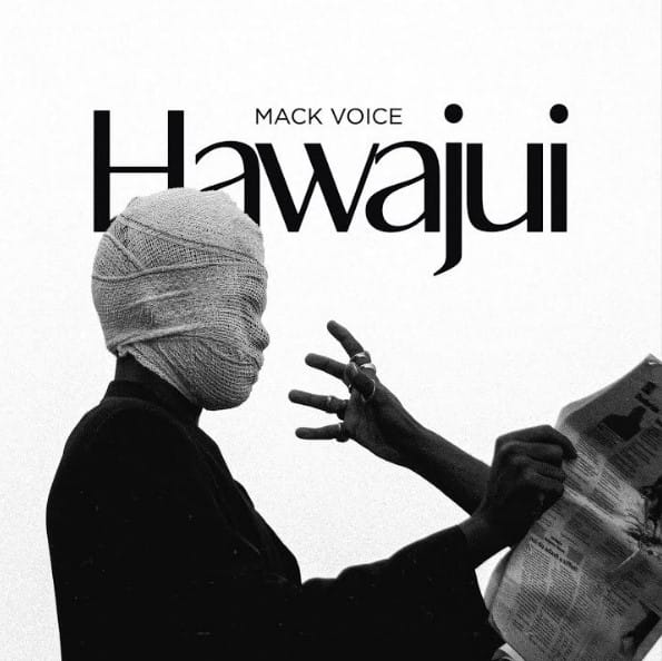 AUDIO Mack Voice – Hawajui Mp3 Download Side Makini Blog