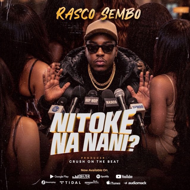 AUDIO Rasco Sembo – Nitoke Na Nani Mp3 Download Side Makini Blog