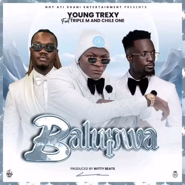 AUDIO Young Trexy Ft Triple M x Chile One Mr Zambia – Balupwa Mp3 Download Side Makini Blog