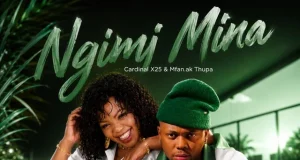 Cardinal X25 X Mfan.ak Thupa – Ngimi Mina