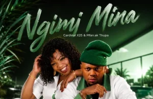 Cardinal X25 X Mfan.ak Thupa – Ngimi Mina