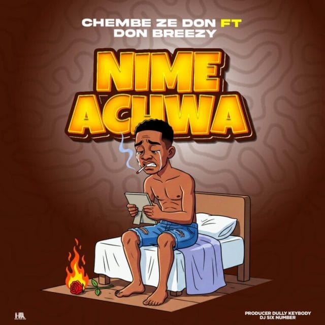 AUDIO Chembe Ze Don Ft Don Breezy – Nimeachwa Mp3 Download Side Makini Blog