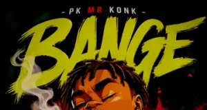 Pk Mr Konk – Bange