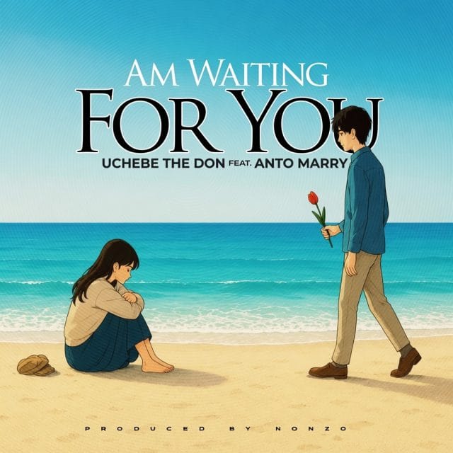 AUDIO Uchebe The Don X Anto Marry – Waiting For You Mp3 Download Side Makini Blog